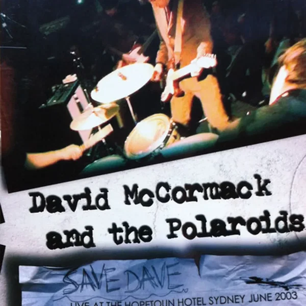 Save Dave: Live at the Hopetoun Hotel Sydney June 2003