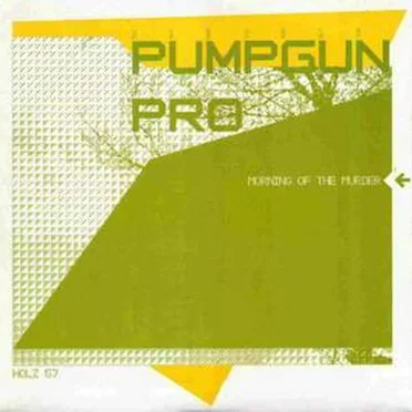 Morning of the Murder by Pumpgun Pro - album cover