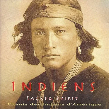 Sacred Spirit: Chants and Dances of the Native Americans