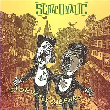 Sidewalk Caesars by Scrapomatic - album cover