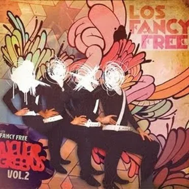 Never Greens, Volume 2 by Los Fancy Free - album cover