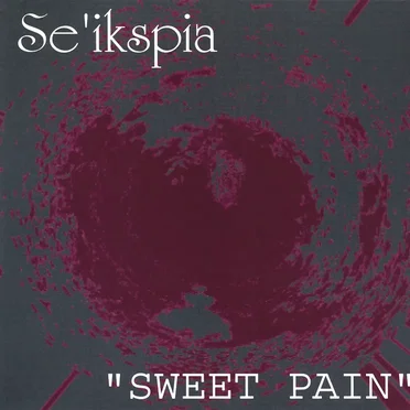 “SWEET PAIN”