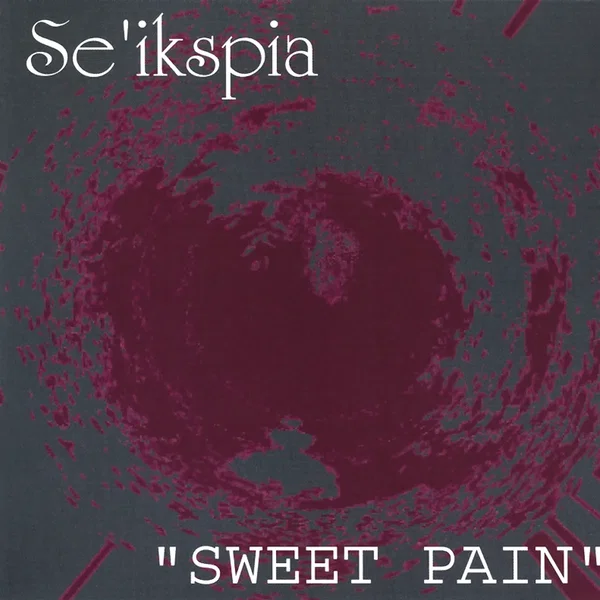 “SWEET PAIN”
