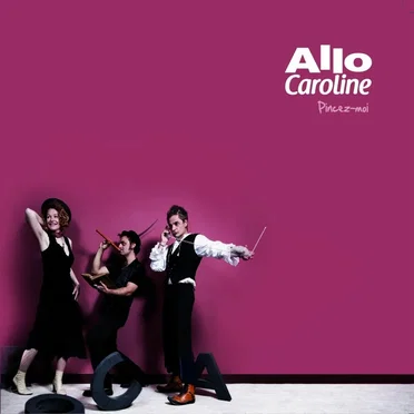 Pincez-moi by AlloCaroline - album cover