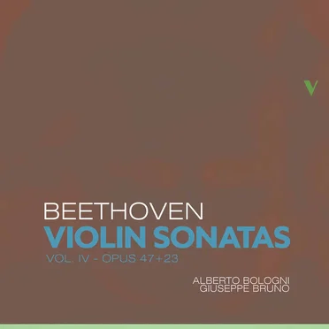 Violin Sonatas, Vol. IV: Opp. 47 + 23