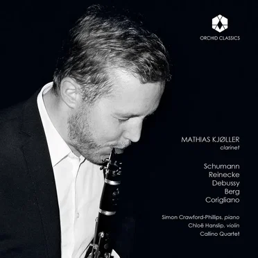Schumann / Reinecke / Debussy / Berg / Corigliano