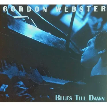 Blues Till Dawn by Gordon Webster - album cover