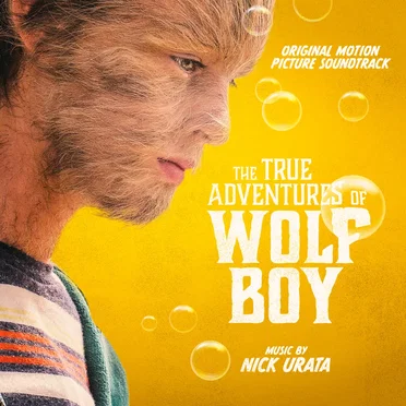 The True Adventures of Wolfboy: Original Motion Picture Soundtrack