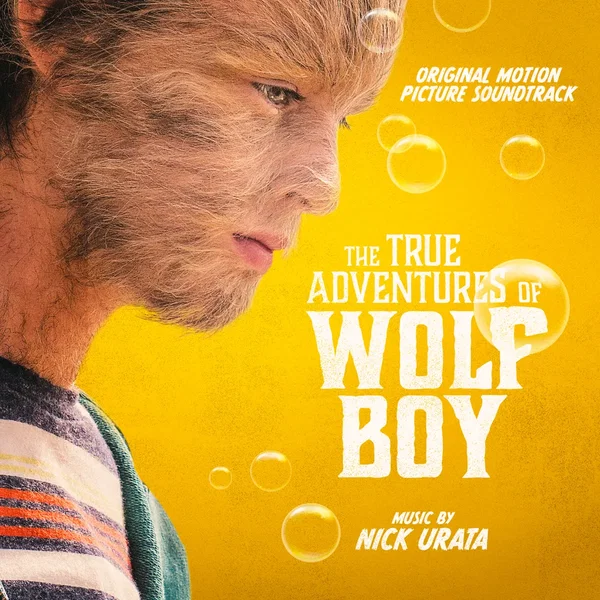 The True Adventures of Wolfboy: Original Motion Picture Soundtrack