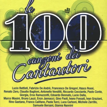 Le 100 Canzoni Dei Cantautori by Various Artists - album cover