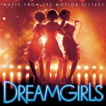 Dreamgirls: Music From the Motion Picture