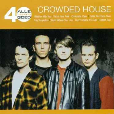 Alle 40 goed: Crowded House