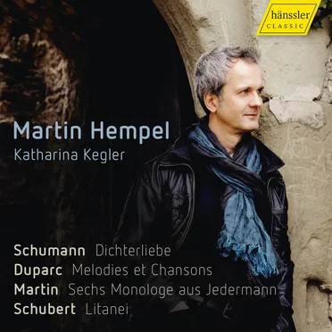 Schumann: Dichterliebe / Duparc: Mélodies et Chansons / Martin: Sechs Monologe aus Jedermann / Schubert: Litanei