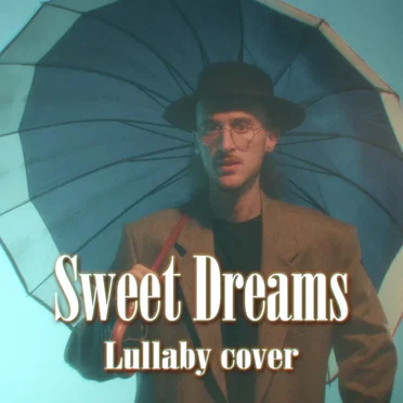 Sweet Dreams (Lullaby)