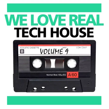 We Love Real Tech-House, Volume 9 by Various Artists - album cover