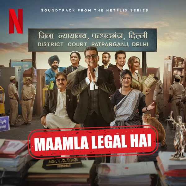 Maamla Legal Hai: Soundtrack from the Netflix Series