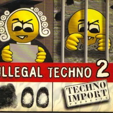 Illegal Techno 2 by Various Artists - album cover