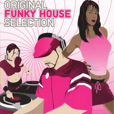 Original Funky House Selection by Various Artists - album cover