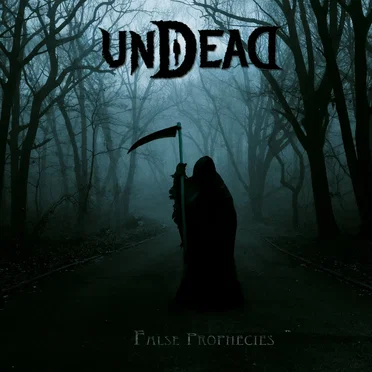 False Prophecies by Undead - album cover