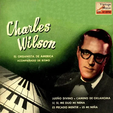 Vintage Jazz Nº 41 - EPs Collectors, “El Organista De America” by Charles Wilson - album cover