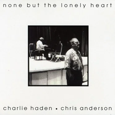 None but the Lonely Heart