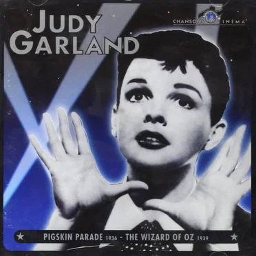Chansons Cinéma Vol. 1 : Pigskin Parade (1936) / The Wizard of Oz (1939)
