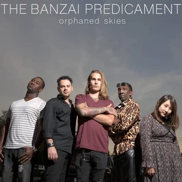 Orphaned Skies by The Banzai Predicament - album cover