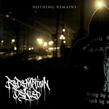 Nothing Remains by Redemption Denied - album cover