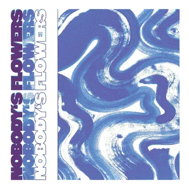 Nobody's Flowers by Nobody's Flowers - album cover