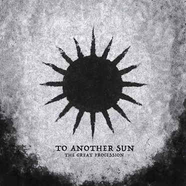 To Another Sun by The Great Procession - album cover