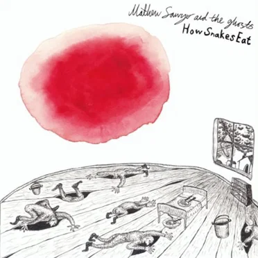 How Snakes Eat by Mathew Sawyer And The Ghosts - album cover