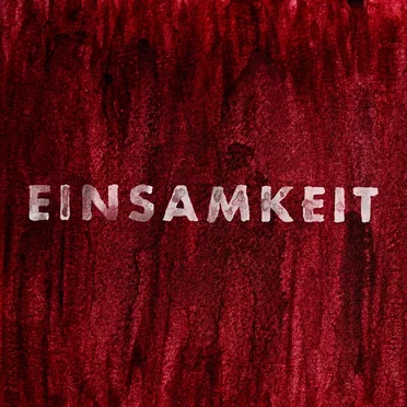 EINSAMKEIT