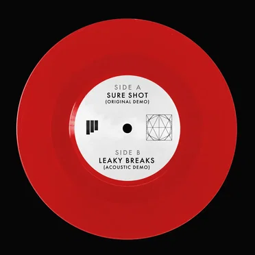 Sure Shot (Original Demo) / Leaky Breaks (Acoustic Demo)