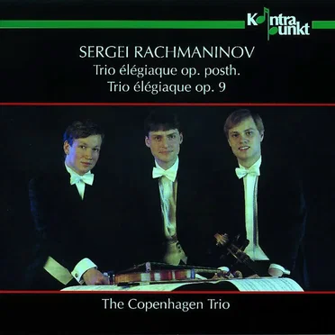 Trio élégiaque op. posth. & Trio élégiaque op. 9
