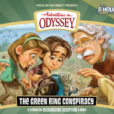 Volume 53: The Green Ring Conspiracy by Adventures in Odyssey - album cover
