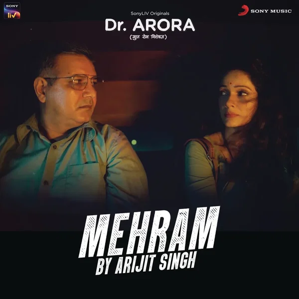 Mehram (From “Dr. Arora”)