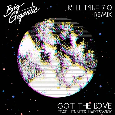 Got the Love (Kill the Zo remix)