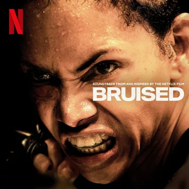 Bruised: Soundtrack From and Inspired by the Netflix Film by Various Artists - album cover