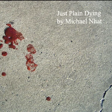 Just Plain Dying by Michael Nhat - album cover