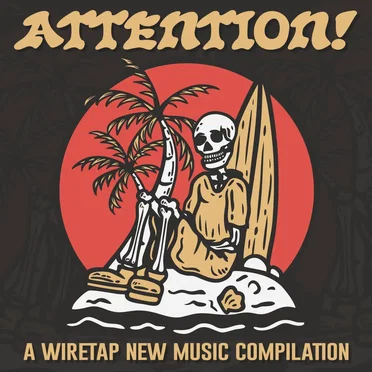 ATTENTION: A Wiretap New Music Compilation by Various Artists - album cover