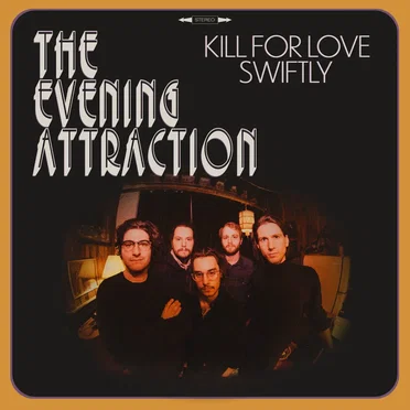 Kill For Love by The Evening Attraction - album cover