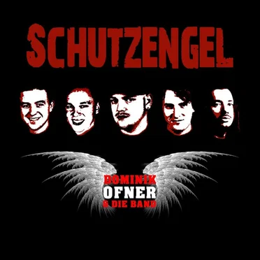 Schutzengel by Dominik Ofner & Die Band - album cover
