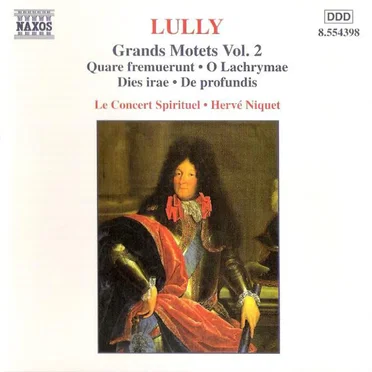 Grands Motets, Vol. 2: Quare fremuerunt / O Lachrymae / Dies irae / De profundis