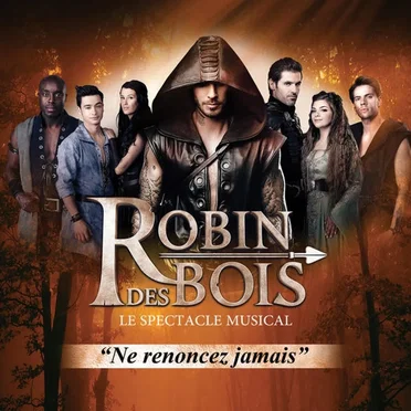 Robin des Bois : Le spectacle musical