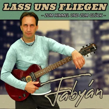 Lass Uns Fliegen by Fabyán - album cover