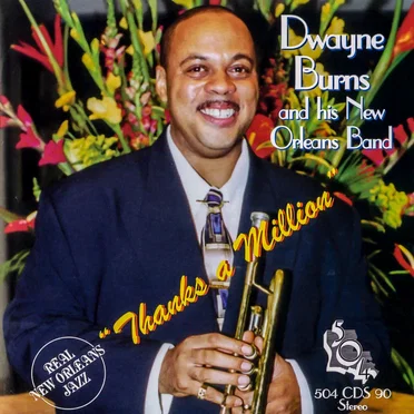 Thanks a Million by Dwayne Burns and His New Orleans Band - album cover