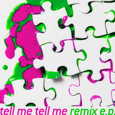 tell me tell me (remix e.p.)