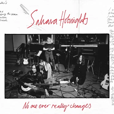 No One Ever Really Changes by Sahara Hotnights - album cover