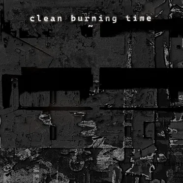 clean burning time by ~ - album cover