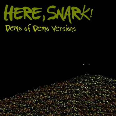 The #1 Bands Demo of Demo Versions by Here, Snark! - album cover